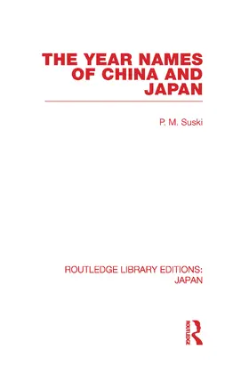 Suski |  The Year Names of China and Japan | Buch |  Sack Fachmedien