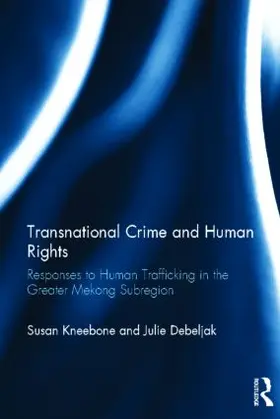 Kneebone / Debeljak |  Transnational Crime and Human Rights | Buch |  Sack Fachmedien