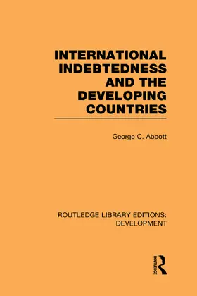 Abbott |  International Indebtedness and the Developing Countries | Buch |  Sack Fachmedien