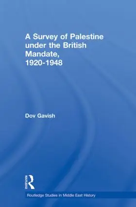 Gavish |  The Survey of Palestine Under the British Mandate, 1920-1948 | Buch |  Sack Fachmedien