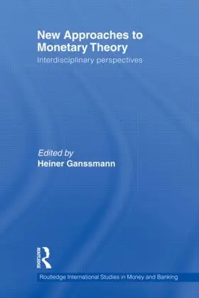 Ganssmann |  New Approaches to Monetary Theory | Buch |  Sack Fachmedien