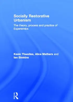 Thwaites / Mathers / Simkins |  Socially Restorative Urbanism | Buch |  Sack Fachmedien