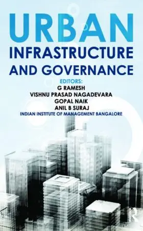 Ramesh / Nagadevara / Naik | Urban Infrastructure and Governance | Buch | 978-0-415-59621-3 | sack.de