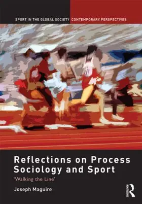 Maguire |  Reflections on Process Sociology and Sport | Buch |  Sack Fachmedien