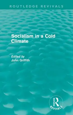 Griffith | Socialism in a Cold Climate | Buch | 978-0-415-59993-1 | sack.de