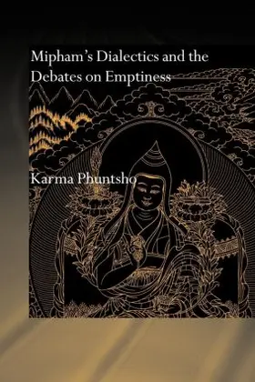 Phuntsho | Mipham's Dialectics and the Debates on Emptiness | Buch | 978-0-415-59998-6 | sack.de
