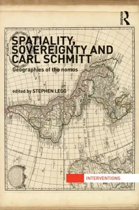 Legg |  Spatiality, Sovereignty and Carl Schmitt | Buch |  Sack Fachmedien