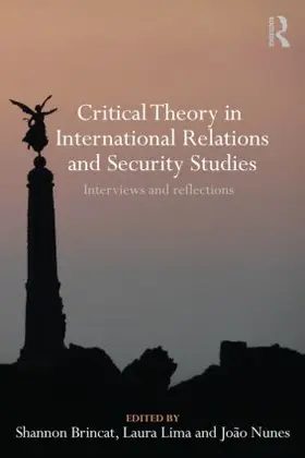 Brincat / Lima / Nunes |  Critical Theory in International Relations and Security Studies | Buch |  Sack Fachmedien