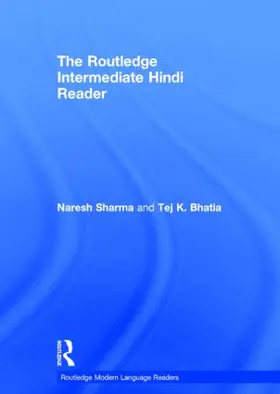 Sharma / Bhatia |  The Routledge Intermediate Hindi Reader | Buch |  Sack Fachmedien