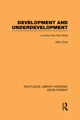 Cole |  Development and Underdevelopment | Buch |  Sack Fachmedien
