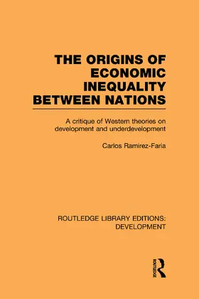 Ramirez-Faria |  The Origins of Economic Inequality Between Nations | Buch |  Sack Fachmedien
