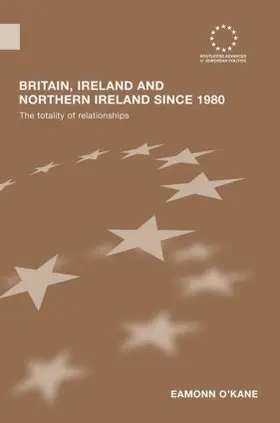 O'Kane |  Britain, Ireland and Northern Ireland since 1980 | Buch |  Sack Fachmedien