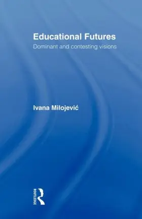 Milojevic |  Educational Futures | Buch |  Sack Fachmedien