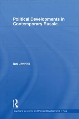 Jeffries | Political Developments in Contemporary Russia | Buch | 978-0-415-60376-8 | www2.sack.de
