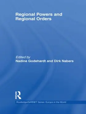 Godehardt / Nabers |  Regional Powers and Regional Orders | Buch |  Sack Fachmedien
