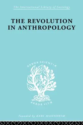 Jarvie | The Revolution in Anthropology   Ils 69 | Buch | 978-0-415-60551-9 | sack.de