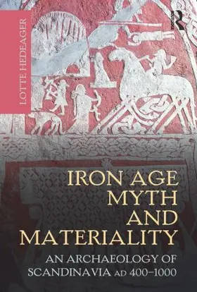 Hedeager |  Iron Age Myth and Materiality | Buch |  Sack Fachmedien