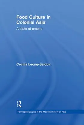 Leong-Salobir |  Food Culture in Colonial Asia | Buch |  Sack Fachmedien