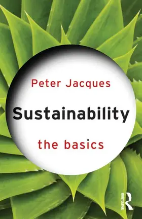 Jacques |  Sustainability: The Basics | Buch |  Sack Fachmedien