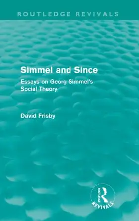 Frisby |  Simmel and Since (Routledge Revivals) | Buch |  Sack Fachmedien