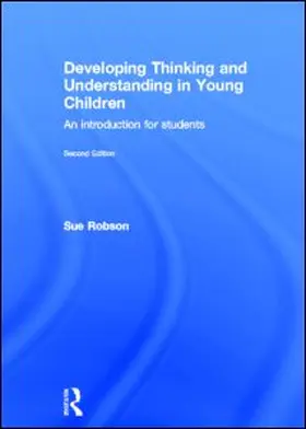 Robson |  Developing Thinking and Understanding in Young Children | Buch |  Sack Fachmedien
