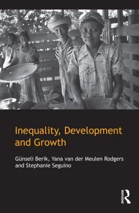 Berik / van der Meulen Rodgers / Seguino |  Inequality, Development, and Growth | Buch |  Sack Fachmedien