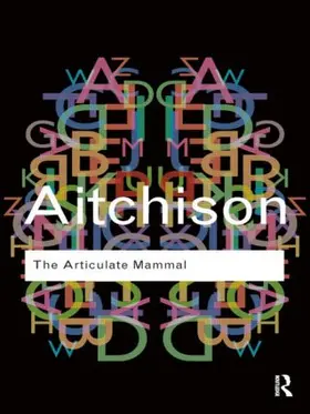 Aitchison |  The Articulate Mammal | Buch |  Sack Fachmedien