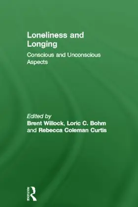 Willock / Bohm / Coleman Curtis |  Loneliness and Longing | Buch |  Sack Fachmedien