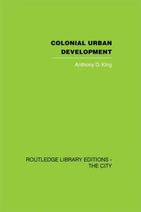 King |  Colonial Urban Development | Buch |  Sack Fachmedien