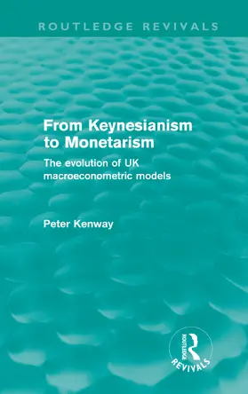 Kenway |  From Keynesianism to Monetarism | Buch |  Sack Fachmedien