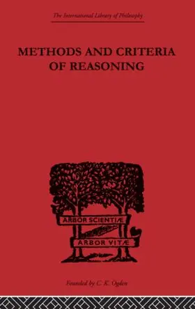 Crawshay-Williams |  Methods and Criteria of Reasoning | Buch |  Sack Fachmedien
