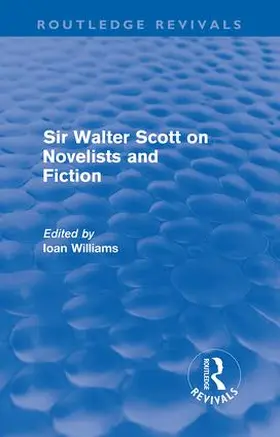Williams | Sir Walter Scott on Novelists and Fiction (Routledge Revivals) | Buch | 978-0-415-61502-0 | sack.de