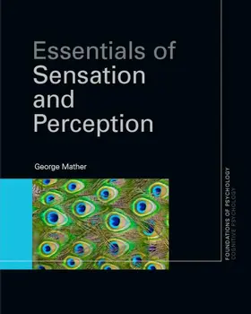 Mather |  Essentials of Sensation and Perception | Buch |  Sack Fachmedien