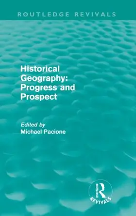 Pacione |  Historical Geography | Buch |  Sack Fachmedien