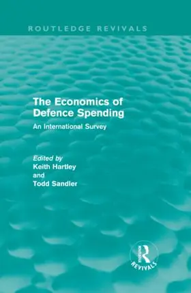 Hartley / Sandler |  The Economics of Defence Spending | Buch |  Sack Fachmedien