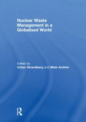 Strandberg / Andrén |  Nuclear Waste Management in a Globalised World | Buch |  Sack Fachmedien