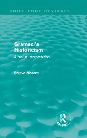 Morera |  Gramsci's Historicism | Buch |  Sack Fachmedien