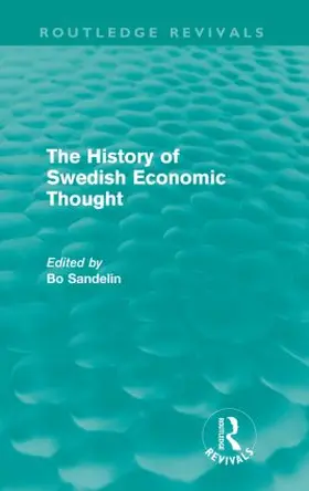Sandelin |  The History of Swedish Economic Thought (Routledge Revivals) | Buch |  Sack Fachmedien