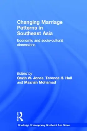 Jones / Hull / Mohamad | Changing Marriage Patterns in Southeast Asia | Buch | 978-0-415-61733-8 | www2.sack.de