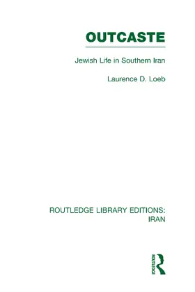 Loeb |  Outcaste (RLE Iran D) | Buch |  Sack Fachmedien