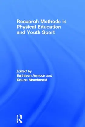 Armour / Macdonald |  Research Methods in Physical Education and Youth Sport | Buch |  Sack Fachmedien