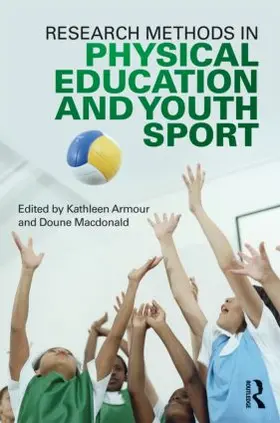 Armour / Macdonald |  Research Methods in Physical Education and Youth Sport | Buch |  Sack Fachmedien