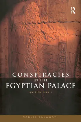 Kanawati | Conspiracies in the Egyptian Palace | Buch | 978-0-415-61937-0 | sack.de