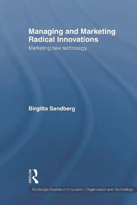 Sandberg |  Managing and Marketing Radical Innovations | Buch |  Sack Fachmedien