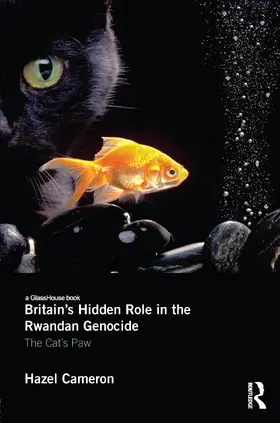 Cameron | Britain's Hidden Role in the Rwandan Genocide | Buch | 978-0-415-61960-8 | sack.de