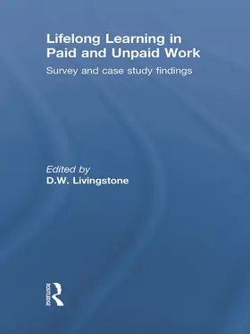 Livingstone |  Lifelong Learning in Paid and Unpaid Work | Buch |  Sack Fachmedien