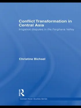 Bichsel |  Conflict Transformation in Central Asia | Buch |  Sack Fachmedien