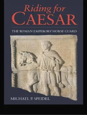Speidel | Riding for Caesar | Buch | 978-0-415-62005-5 | www2.sack.de