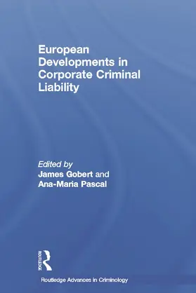 Gobert / Pascal |  European Developments in Corporate Criminal Liability | Buch |  Sack Fachmedien