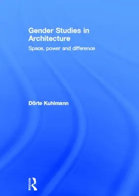 Kuhlmann |  Gender Studies in Architecture | Buch |  Sack Fachmedien